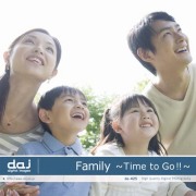 DAJ425 Family `Time to Go !!`yj[^EEƑz