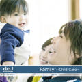 DAJ419 Family 〜Child Care〜