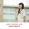 naturalimages Vol.30 High School Life