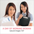 naturalimages Vol.107 A DAY OF WORKING WOMAN