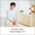 naturalimages Vol.119 YOUNG MRS.