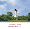 naturalimages Vol.123 KIDS HOLIDAY