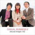naturalimages Vol.142 CASUAL BUSINESS 2